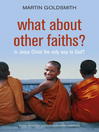 What About Other Faiths? by Martin Goldsmith eBook